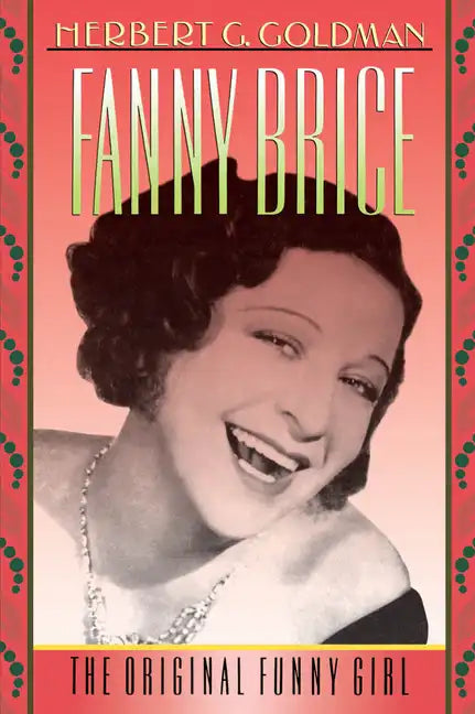 Fanny Brice: The Original Funny Girl - Paperback