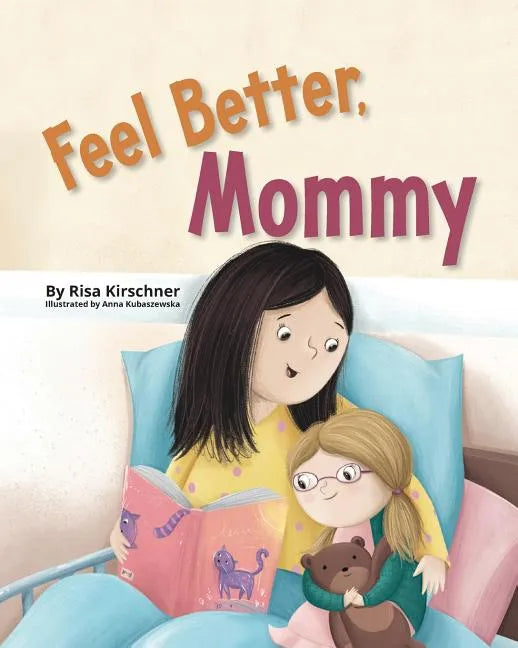 Feel Better, Mommy - Paperback