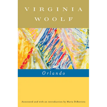 Orlando, a Biography: The Virginia Woolf Library Annotated Edition - Paperback