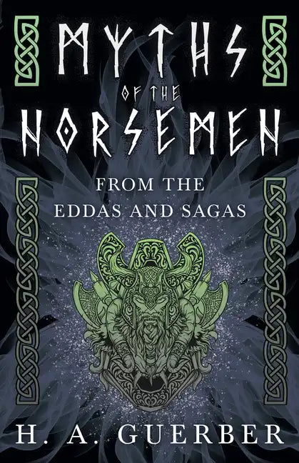 Myths of the Norsemen - From the Eddas and Sagas - Paperback