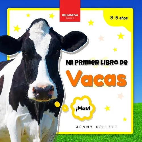 My First Cow Book / Mi Primer Libro de Vacas: Curiosidades y actividades sobre vacas para niños 3-5 años - Paperback
