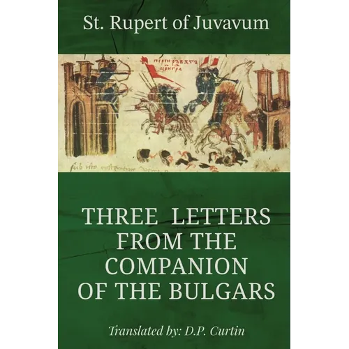 Three Letters from the Companion of the Bulgars - Paperback