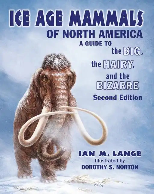 Ice Age Mammals of North America - Paperback
