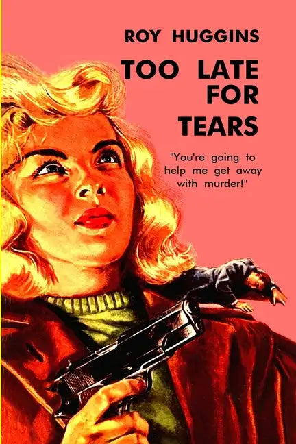 Too Late For Tears - Paperback