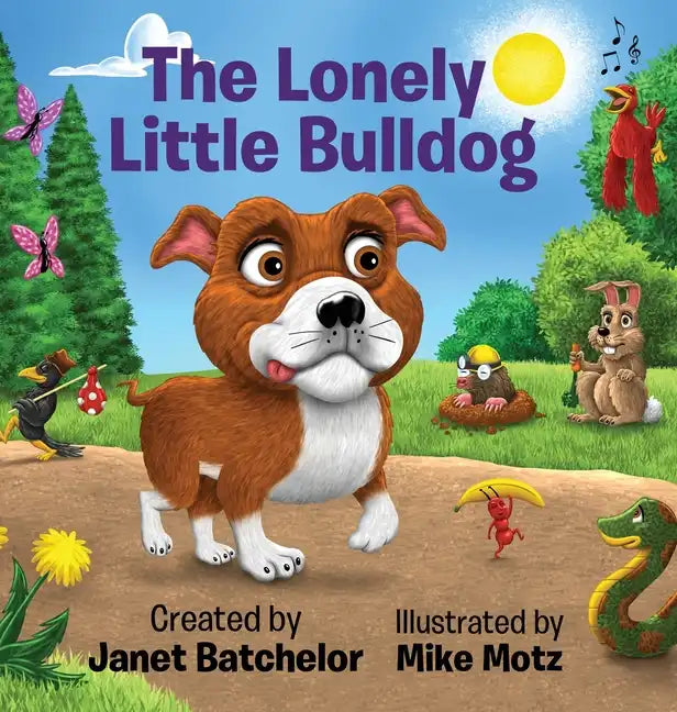 The Lonely Little Bulldog - Hardcover