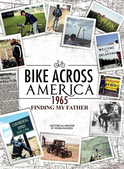 Bike Across America 1965: Finding My Father - Hardcover