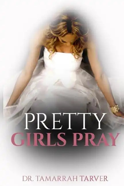 Pretty Girls Pray - Paperback
