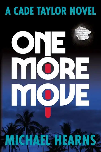 One More Move: A Cade Taylor Novel - Paperback