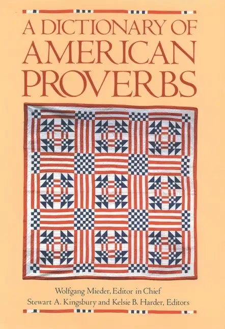 A Dictionary of American Proverbs - Hardcover