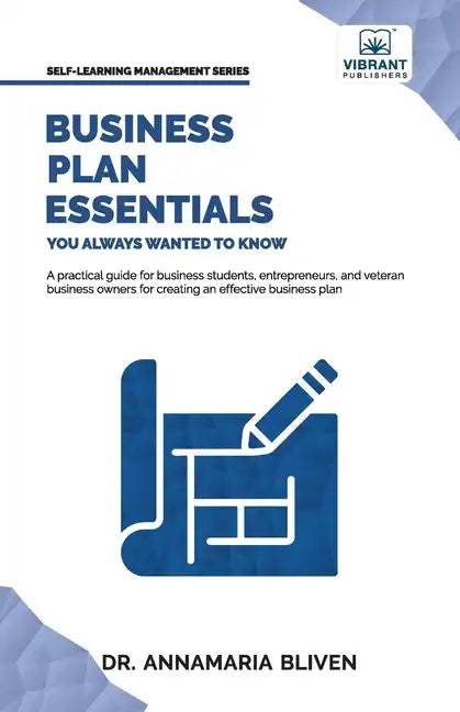Business Plan Essentials You Always Wanted To Know - Paperback