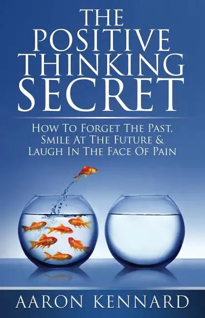 The Positive Thinking Secret - Paperback
