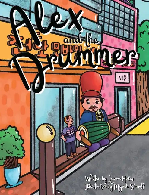 Alex and the Drummer - Hardcover