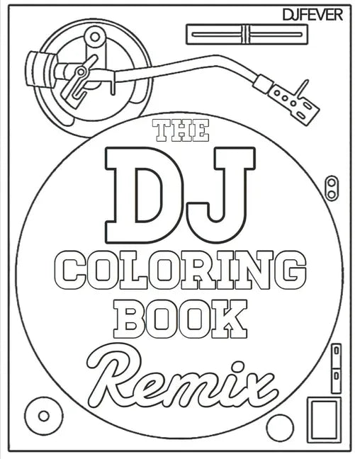 The DJ Coloring Book (Remix) - Paperback