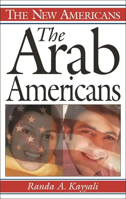 The Arab Americans - Hardcover