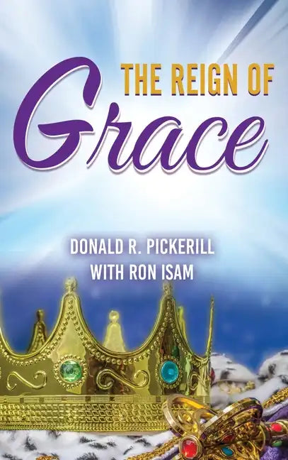 The Reign of Grace - Hardcover