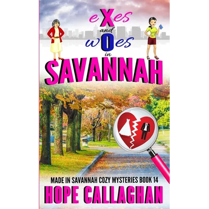 Exes and Woes: A Made in Savannah Cozy Mystery - Paperback