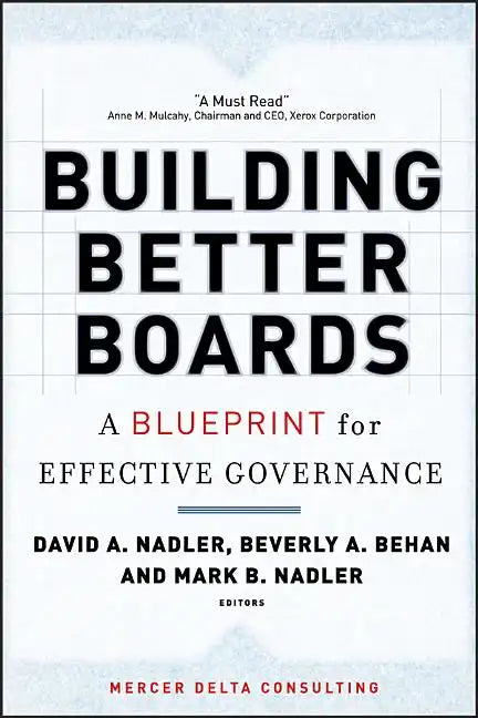Building Better Boards: A Blueprint for Effective Governance - Hardcover