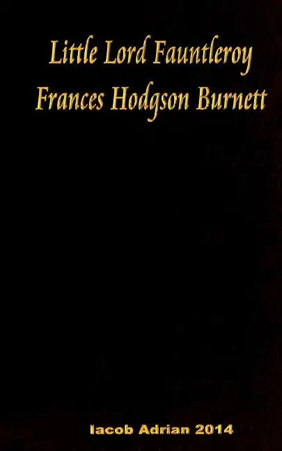 Little Lord Fauntleroy Frances Hodgson Burnett - Paperback