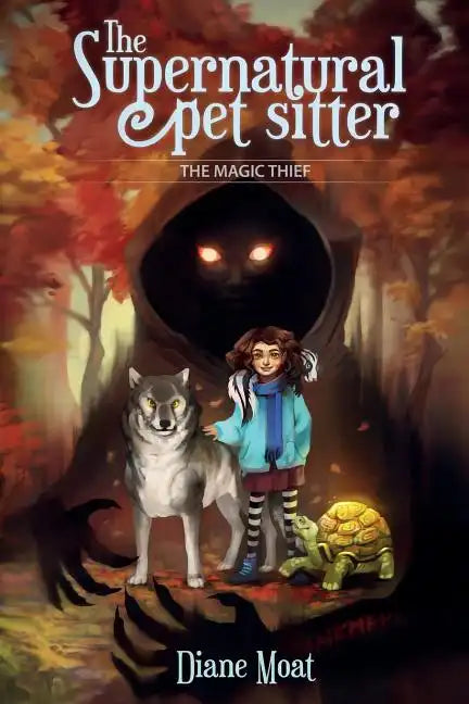 The Supernatural Pet Sitter: The Magic Thief - Paperback