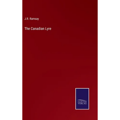 The Canadian Lyre - Hardcover