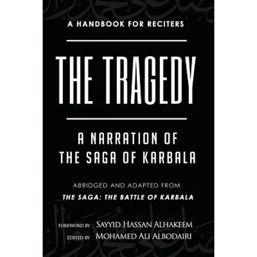 The Tragedy: A Narration of the Saga of Karbala - Paperback
