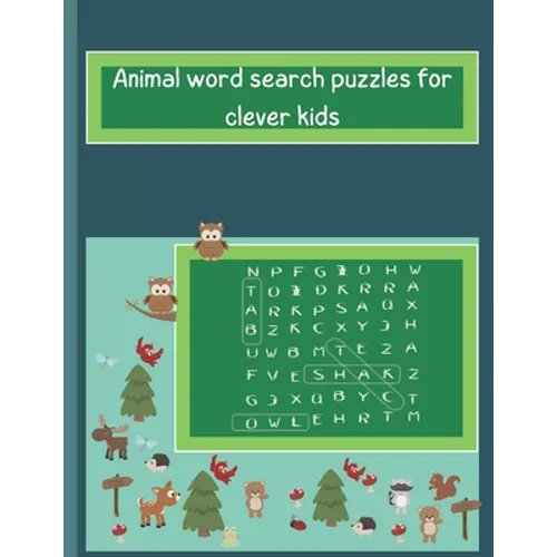 Animals word search puzzles for clever kids: kids word search age 5&6, find words puzzle &7&8&9, easy word search puzzle for boy and girls, find words - Paperback
