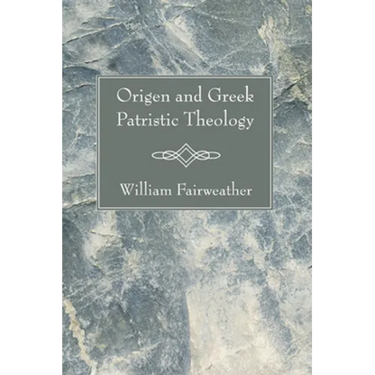 Origen and Greek Patristic Theology - Paperback