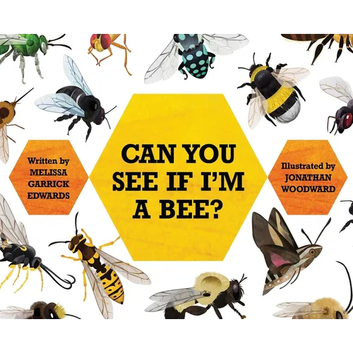 Can You See If I'm a Bee? - Hardcover