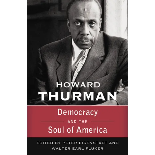 Democracy and the Soul of America (Walking with God: The Sermons Series of Howard Thurman) - Paperback
