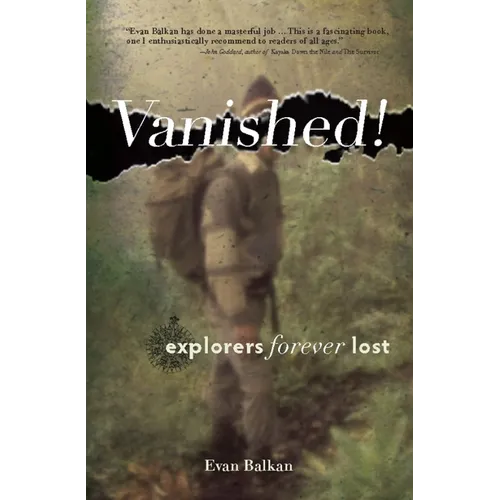 Vanished!: Explorers Forever Lost - Paperback