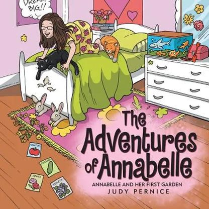 The Adventures of Annabelle: Annabelle and Her First Garden - Paperback