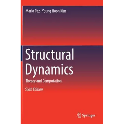 Structural Dynamics: Theory and Computation - Hardcover
