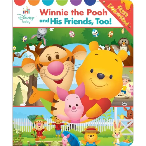 Disney Baby: Winnie the Pooh and His Friends, Too! First Look and Find - Board Book