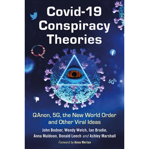 COVID-19 Conspiracy Theories: QAnon, 5G, the New World Order and Other Viral Ideas - Paperback