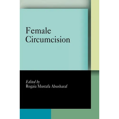 Female Circumcision: Multicultural Perspectives - Paperback