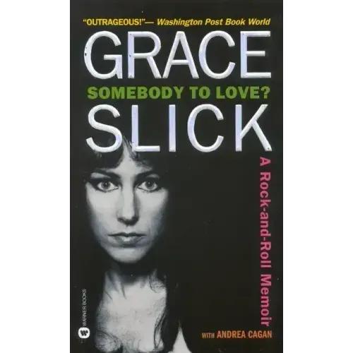 Somebody to Love?: A Rock-And-Roll Memoir - Paperback