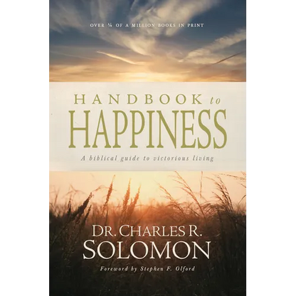 Handbook to Happiness: A Biblical Guide to Victorious Living - Paperback