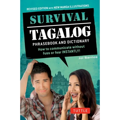 Survival Tagalog Phrasebook & Dictionary: How to Communicate Without Fuss or Fear Instantly! - Paperback