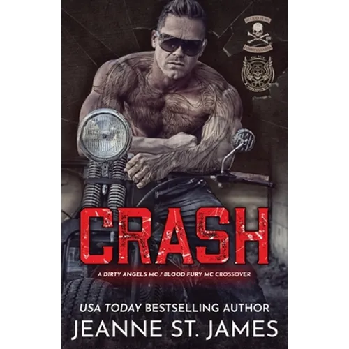 Crash: A Dirty Angel MC/Blood Fury MC Crossover - Paperback