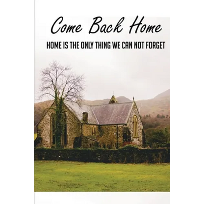 Come Back Home: Home Is The Only Thing We Can Not Forget: Adoption Stories From Adoptees - Paperback