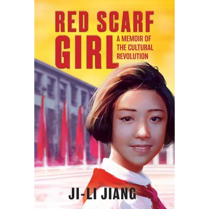 Red Scarf Girl: A Memoir of the Cultural Revolution - Paperback