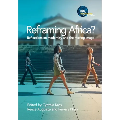 Reframing Africa? Reflections on Modernity and the Moving Image - Paperback