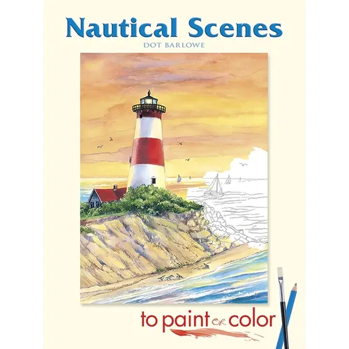 Nautical Scenes to Paint or Color - Paperback
