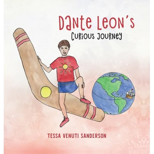 Dante Leon's Curious Journey: A boys' anatomy and puberty book - Hardcover