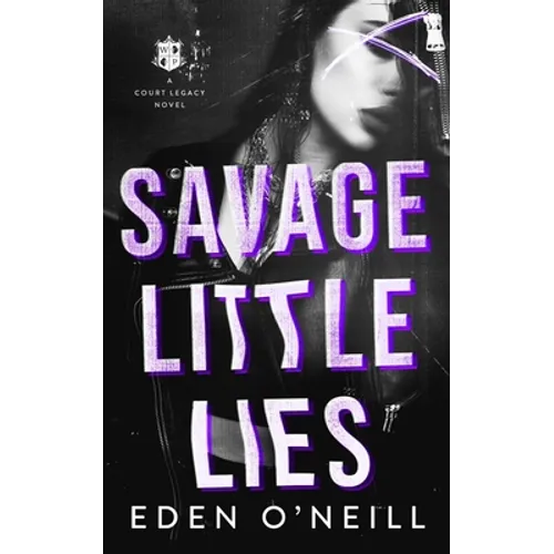 Savage Little Lies: A Dark High School Bully Romance - Paperback