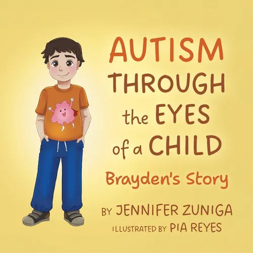 Autism Through the Eyes of a Child: Brayden's Story - Paperback