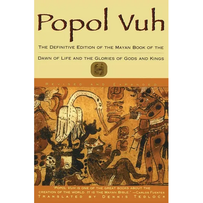 Popol Vuh: The Definitive Edition of the Mayan Book of the Dawn of Life and the Glories of - Paperback