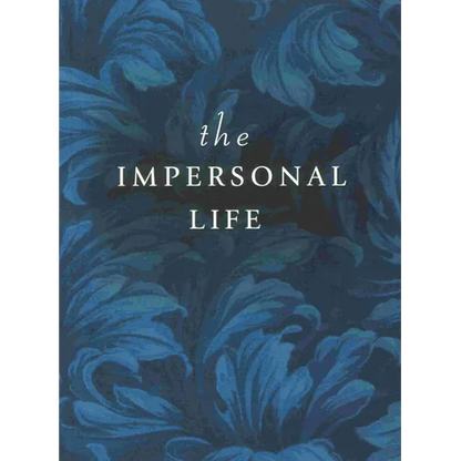 The Impersonal Life - Paperback
