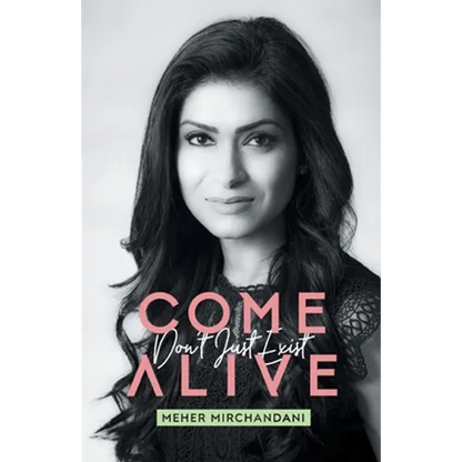 Come Alive: Don't Just Exist - Paperback