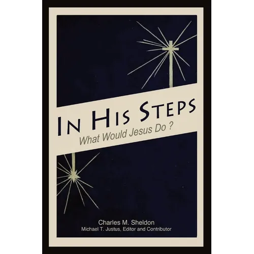 In His Steps: An Annotated Study Edition - Paperback